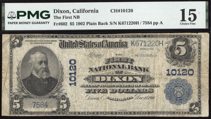 1902 $5 Plain Back National - Dixon, CA (Charter 10120) Obverse Image